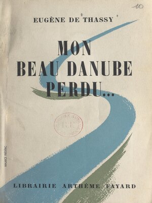 cover image of Mon beau Danube perdu...